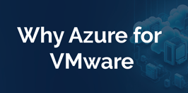 Why Azure for VMware