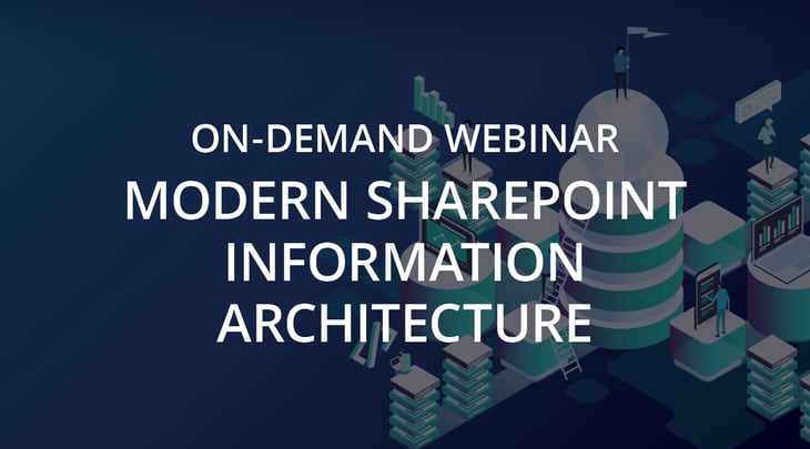 ON-DEMAND WEBINAR | Modern SharePoint Information Architecture