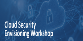 Cloud Security Envisioning Workshop