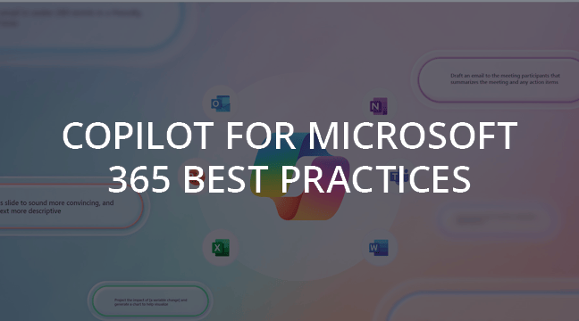 Copilot for Microsoft 365 Best Practices