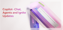 Copilot- Chat, Agents and Ignite Updates 12-3-25