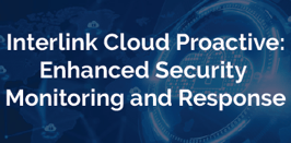 Enhanced Security Monitoring and Response