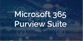 Microsoft 365 Purview Suite