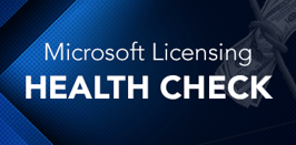 Microsoft Licensing Health Check<br /> <br />