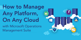 Microsoft Azure Operations Management Suite (OMS)