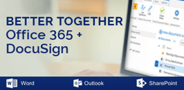 Docusign + Office 365<br>Better Together