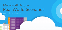 Azure Real World<br>Scenarios