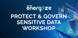 Protect & Govern Sensitive Data Workshop & Assessment