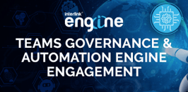 Teams Governance & Automation Engine 