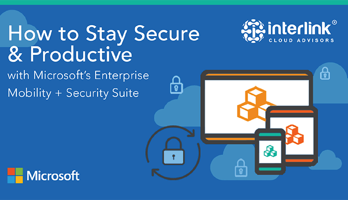 Webinar | Stay Secure Microsoft Enterprise Mobility Security Suite