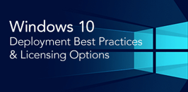 Windows 10: Deployment & Licensing