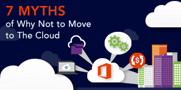 7 Myths of Why You Shouldn't Move to the Cloud