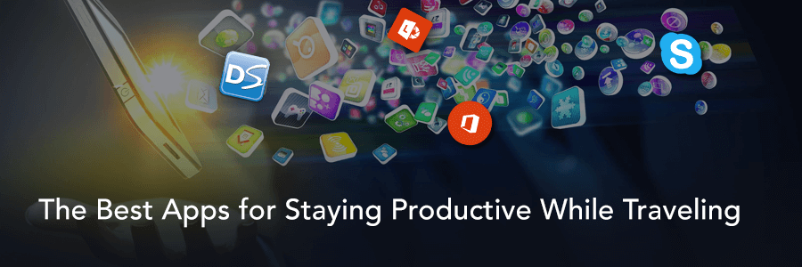 The Best Apps for Staying Productive While Traveling