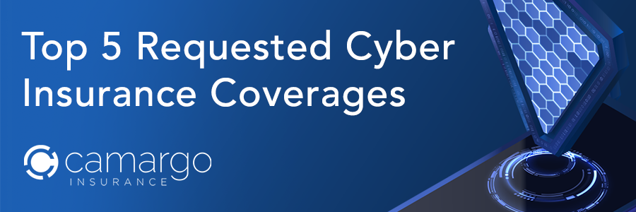 Top 5 Requested Cyber Insurance Coverages