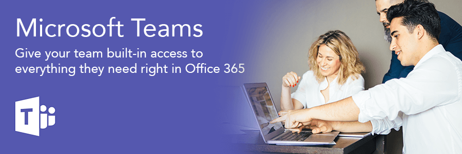 Microsoft Teams | A Hub for Teamwork in Office 365