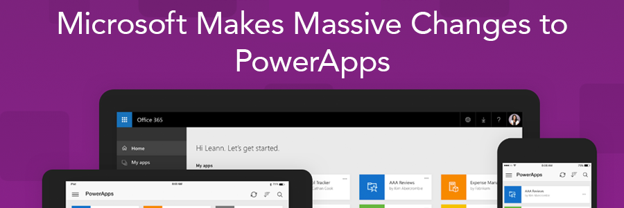 Microsoft Makes Massive Changes to PowerApps