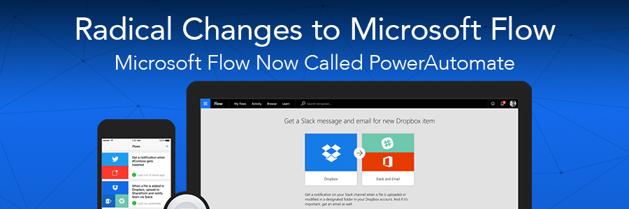 Radical Changes to Microsoft Flow - Now Called Power Automate