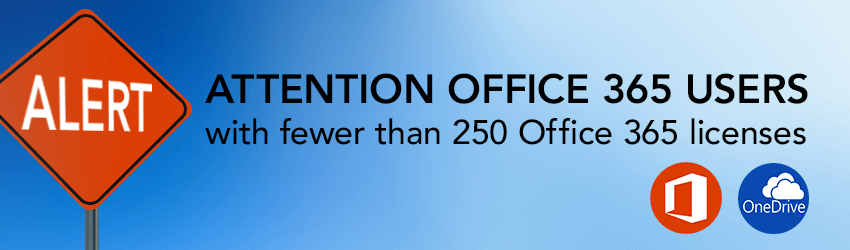 ALERT! Office 365 OneDrive Forced Update