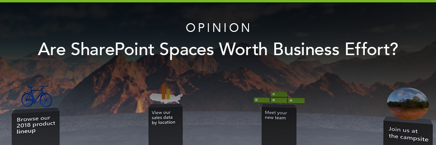 Opinion: Are SharePoint Spaces Worth Business Effort?