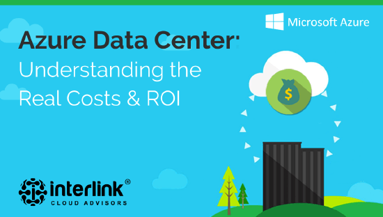 Azure Data Center Real Costs and ROI