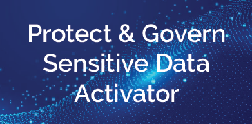 Protect & Govern Sensitive Data Activator