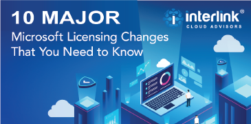 10 Major Microsoft Licensing Changes That You Need To Know