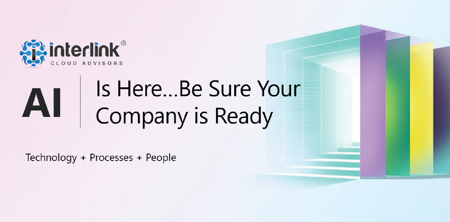 AI is Here... Be Sure Your Company is Ready