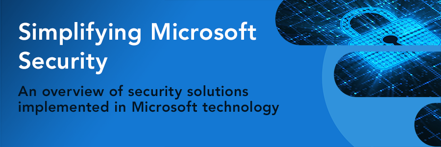 Simplifying Microsoft Security