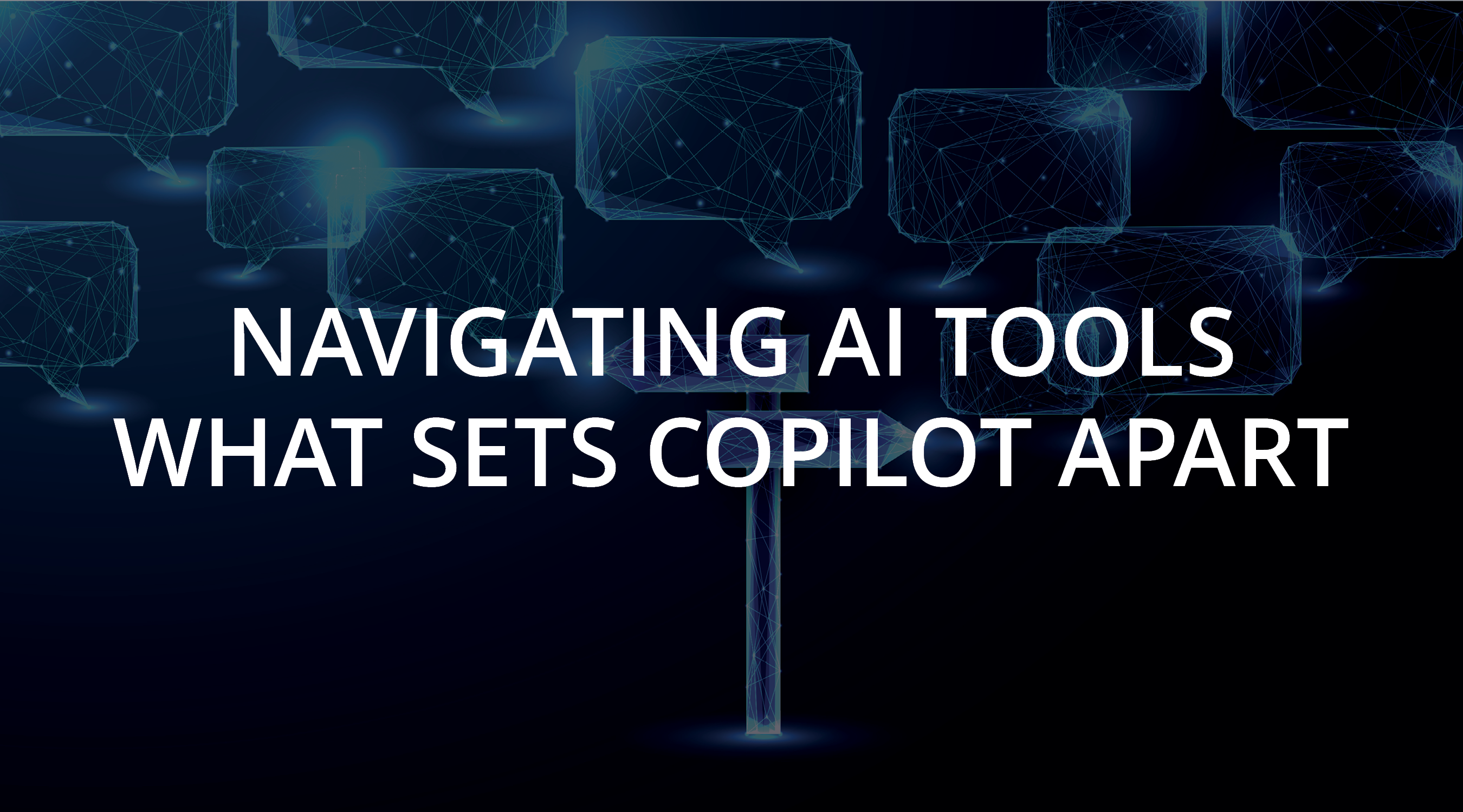 Navigating AI Tools - What Sets Copilot Apart
