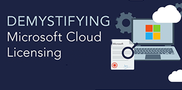 Demystifying Microsoft Cloud Licensing