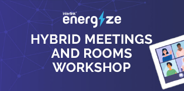 Hybrid Meetings And Rooms Workshop